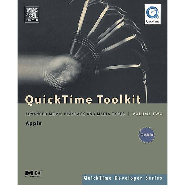 QuickTime Toolkit Volume Two / QuickTime Developer Series, Tim Monroe