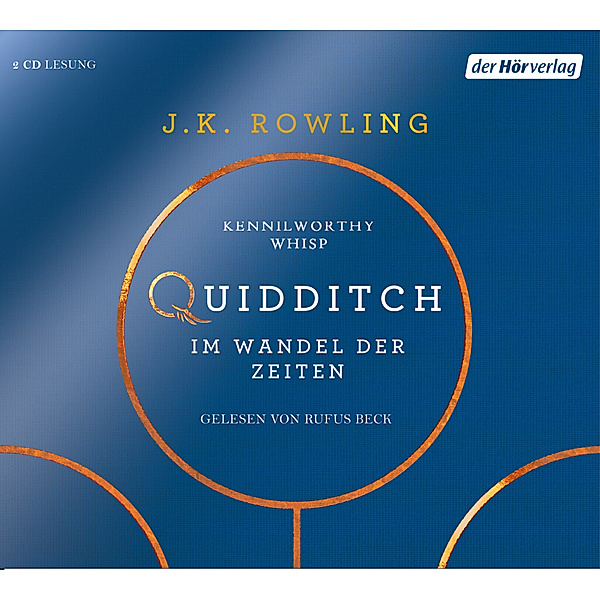 Quidditch im Wandel der Zeiten,2 Audio-CDs, J.K. Rowling