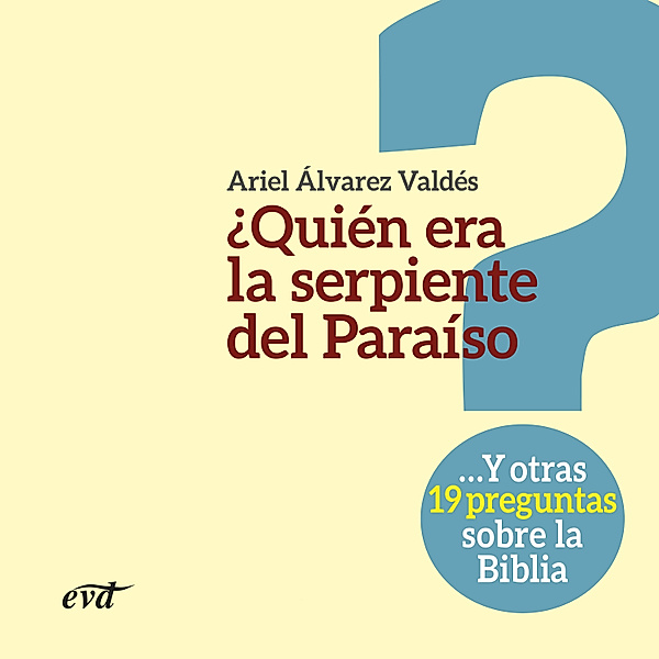 ¿Quién era la serpiente del Paraíso?, Ariel Álvarez Valdés