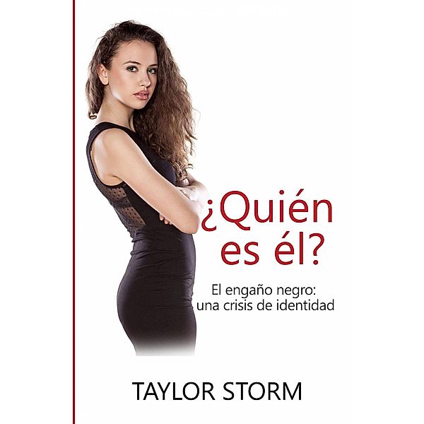 ¿Quién es él? (Quien--? Serie   Libro 6) / Quien--? Serie   Libro 6, Taylor Storm