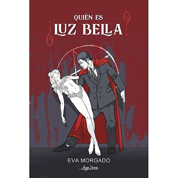 ¿Quién es Luz Bella?, Eva Morgado Flores