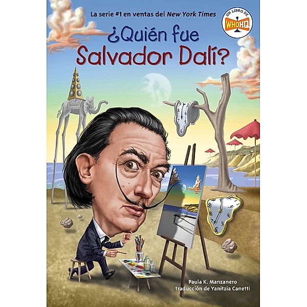 ¿Quién fue Salvador Dalí? / ¿Quién fue?, Paula K. Manzanero, Who HQ