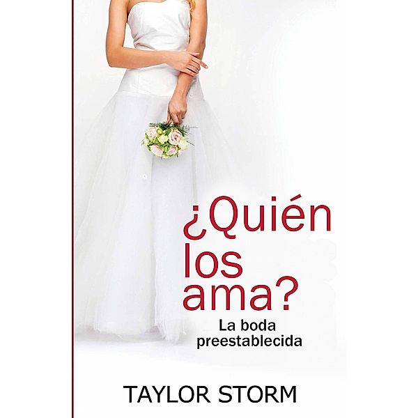¿Quién los ama? (Serie ¿Quién?) / Serie ¿Quién?, Taylor Storm