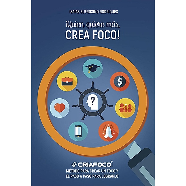 ¡Quien quiere más, Crea Foco!, Isaias Eufrosino Rodrigues