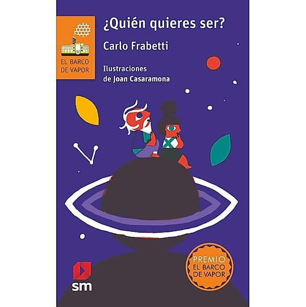 ¿Quién quieres ser? / El Barco de Vapor Naranja Bd.260, Carlo Frabetti