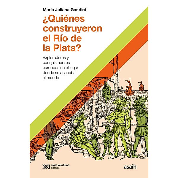 ¿Quiénes construyeron el Río de la Plata? / Hacer Historia, María Juliana Gandini