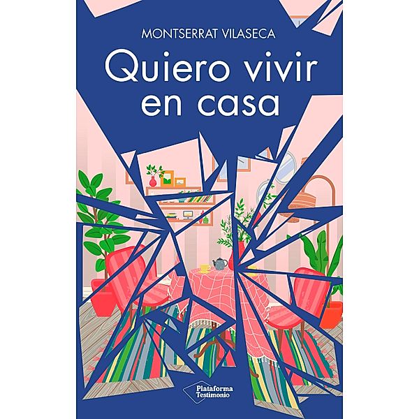 Quiero vivir en casa, Montserrat Vilaseca