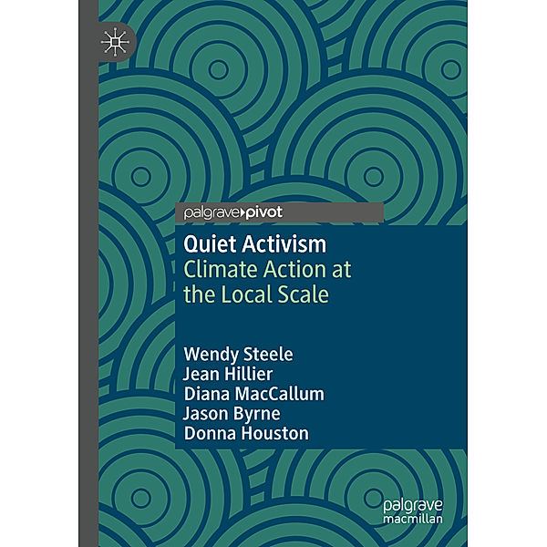 Quiet Activism, Wendy Steele, Jean Hillier, Diana MacCallum, Jason Byrne, Donna Houston