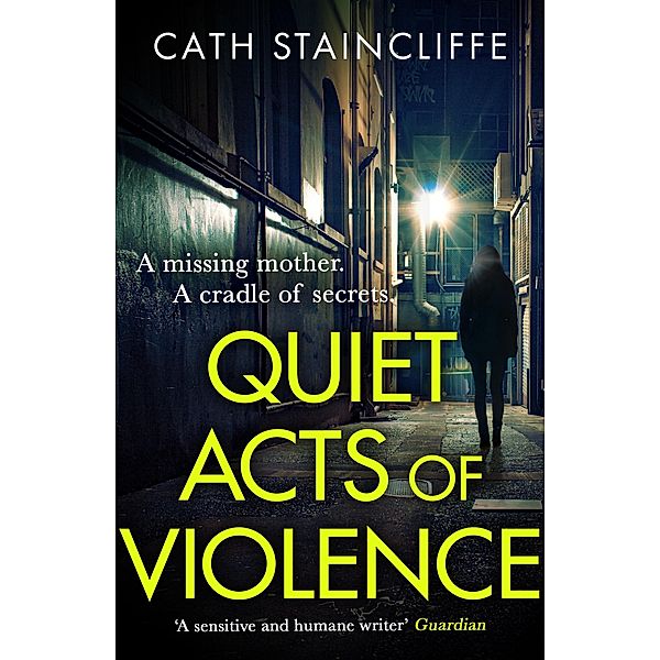 Quiet Acts of Violence, Cath Staincliffe