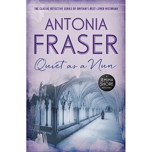 Quiet as a Nun / Jemima Shore, Antonia Fraser