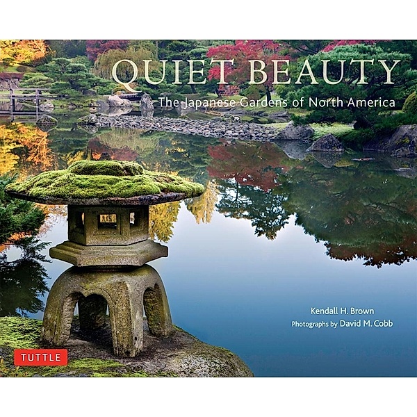 Quiet Beauty, Kendall H. Brown