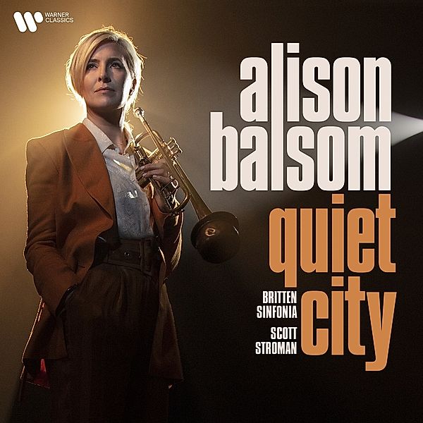 Quiet City, Alison Balsom, Britten Sinfonia, Scott Stroman