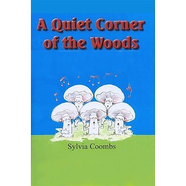 Quiet Corner of the Woods, Sylvia Coombs