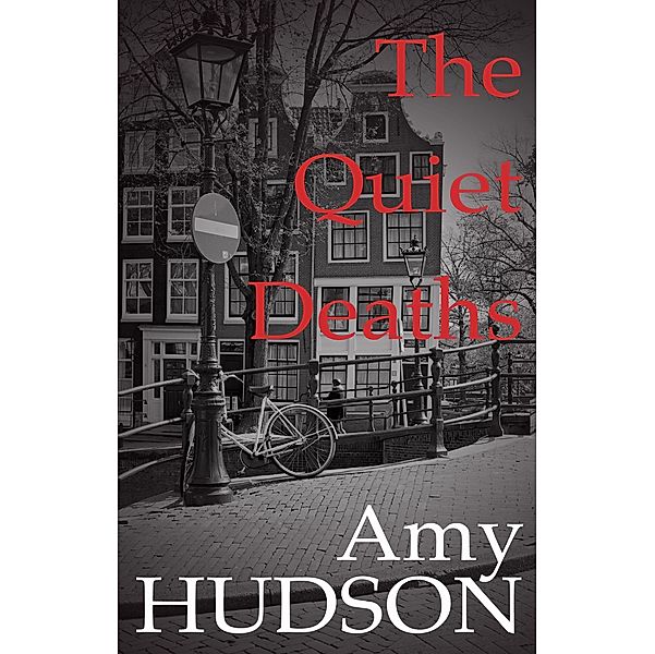 Quiet Deaths / Matador, Amy Hudson