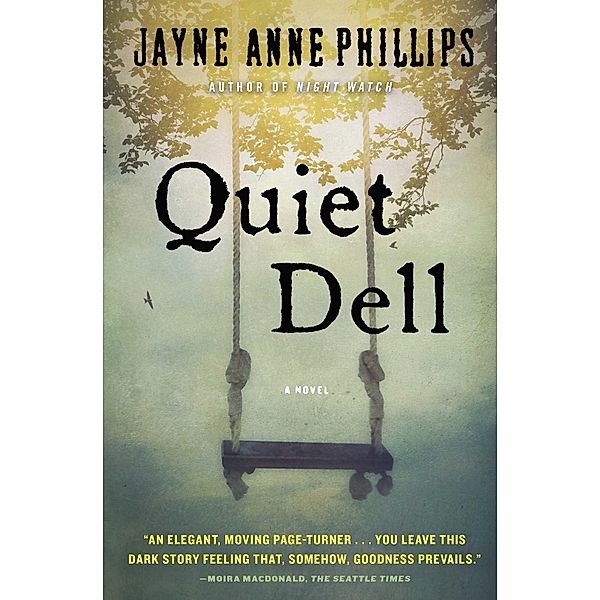 Quiet Dell, Jayne Anne Phillips