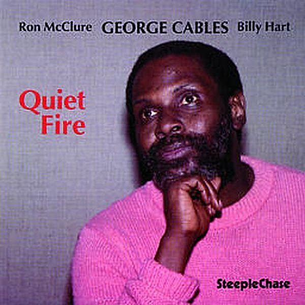 Quiet Fire (R.Mcclure/B.Hart, George Cables Trio