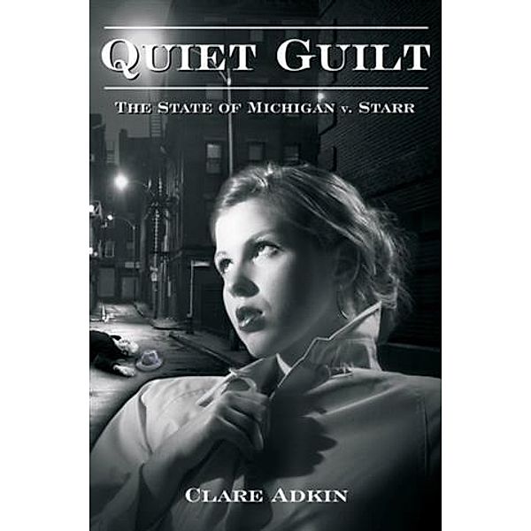 Quiet Guilt, Clare Adkin