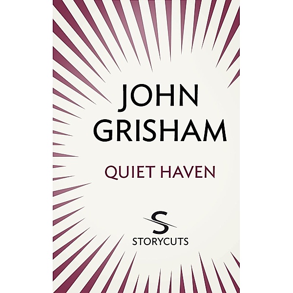 Quiet Haven (Storycuts), John Grisham