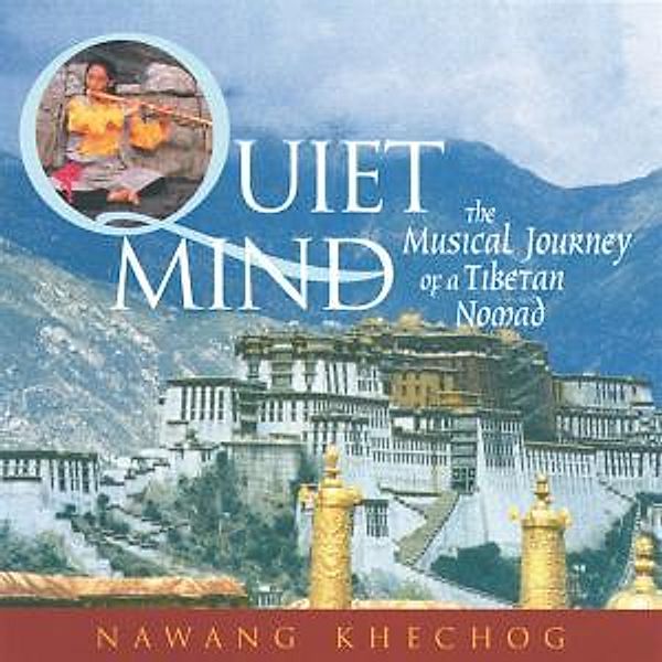 Quiet Mind, Nawang Khechog