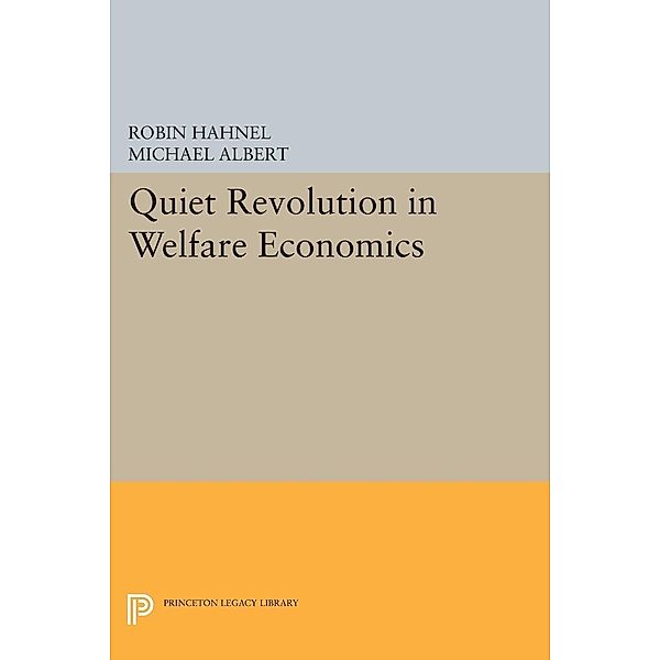 Quiet Revolution in Welfare Economics / Princeton Legacy Library, Michael Albert