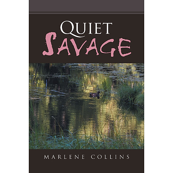 Quiet Savage, Marlene Collins