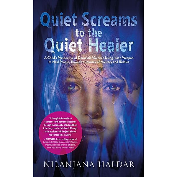 Quiet Screams to the Quiet Healer, Nilanjana Haldar