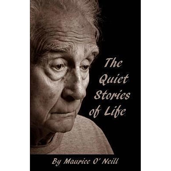 Quiet Stories Of Life / Apollo Communications, Maurice O' Neill