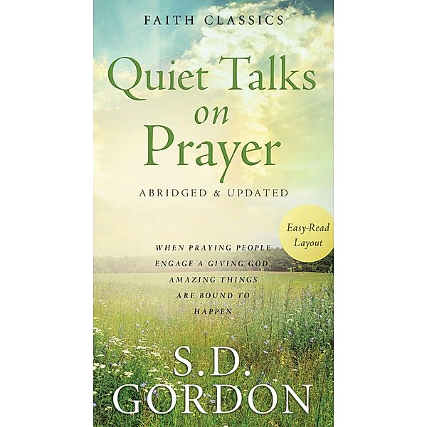 Quiet Talks on Prayer, S. D. Gordon