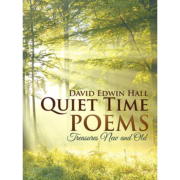 Quiet Time Poems, David Edwin Hall