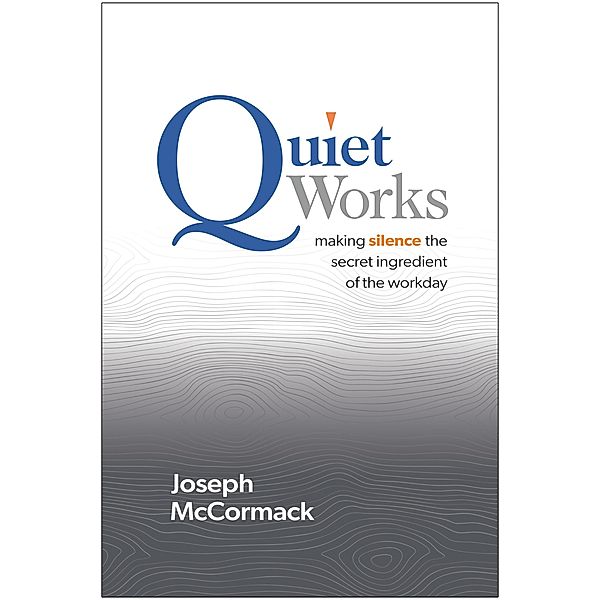 Quiet Works, Joseph McCormack