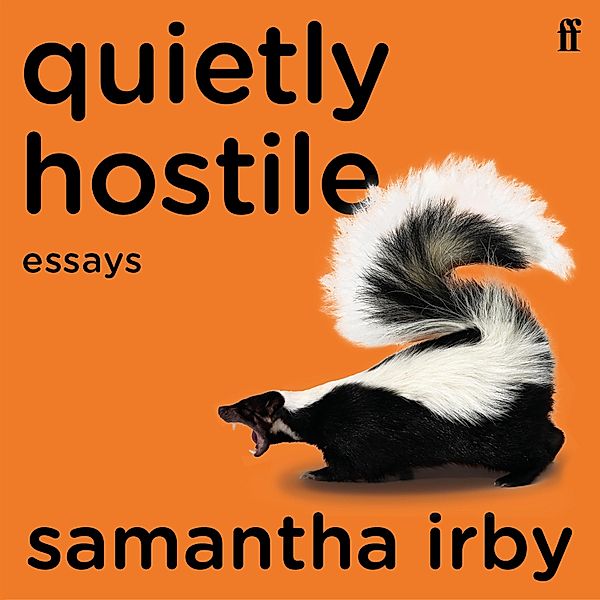 Quietly Hostile, Samantha Irby