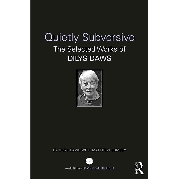 Quietly Subversive, Dilys Daws, Matthew Lumley