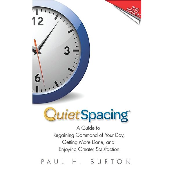 QuietSpacing: 2nd Edition - For Outlook 2010, Paul Burton