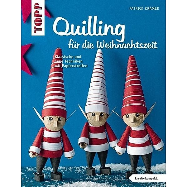 Quilling für die Weihnachtszeit, Patrick Krämer