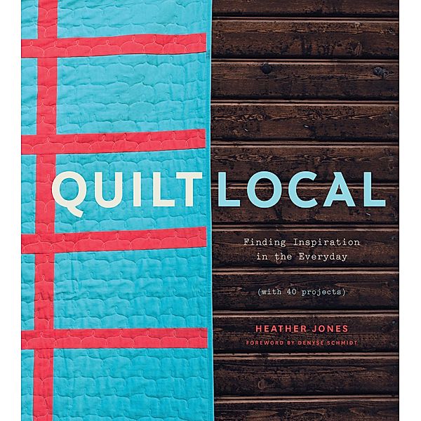 Quilt Local, Heather Jones