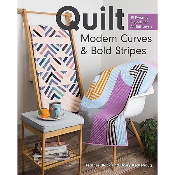 Quilt Modern Curves & Bold Stripes, Heather Black, Daisy Aschehoug