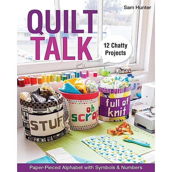 Quilt Talk, Sam Hunter