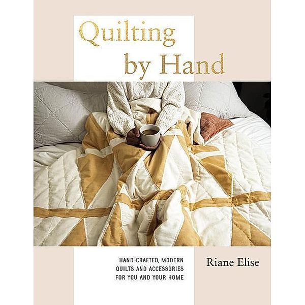 Quilting by Hand, Tara Ward