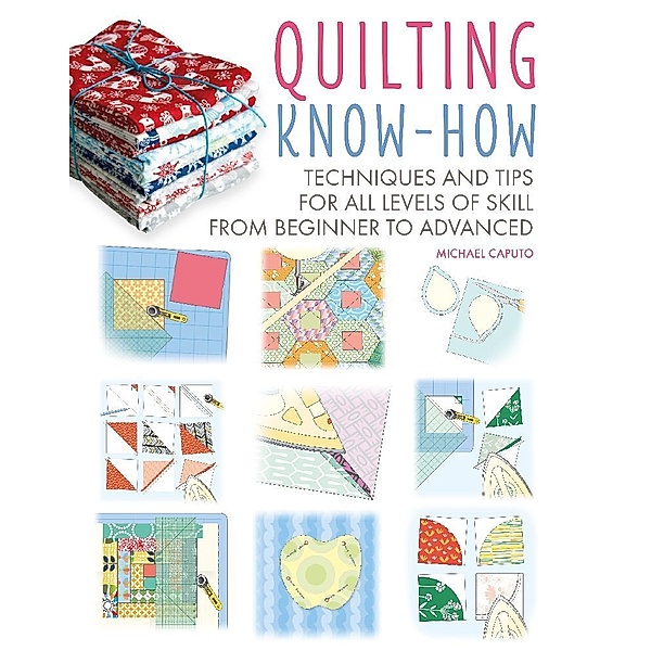 Quilting Know-How, Michael Caputo