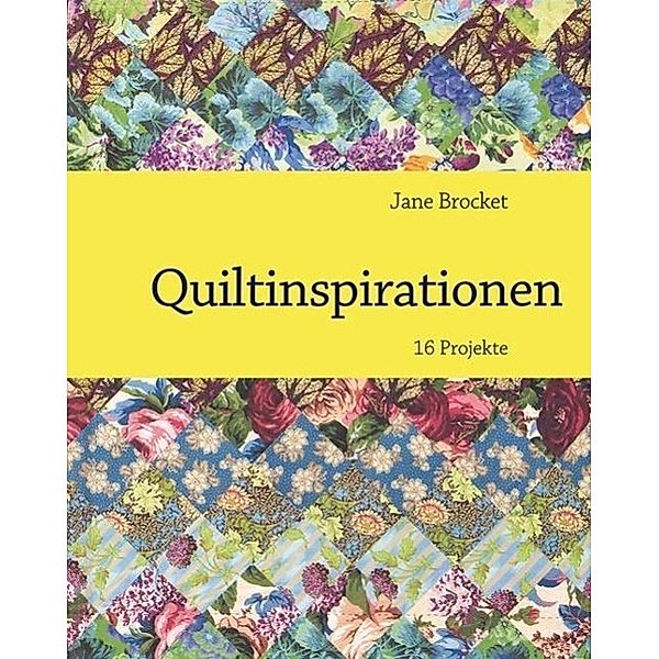 Quiltinspirationen, Jane Brocket
