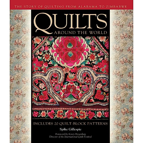 Quilts Around the World, Spike Gillespie