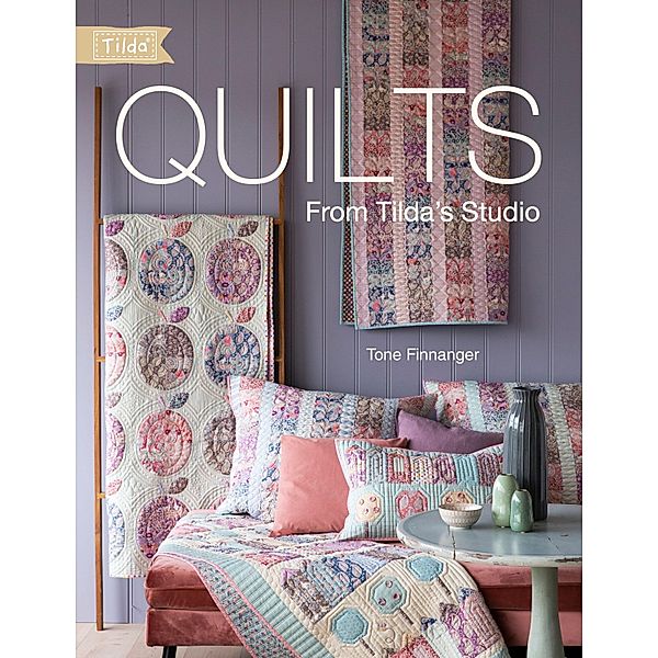 Quilts from Tilda's Studio, Tone Finnanger