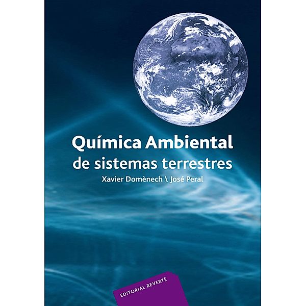 Química ambiental de sistemas terrestres, Xavier Domènech, José Peral