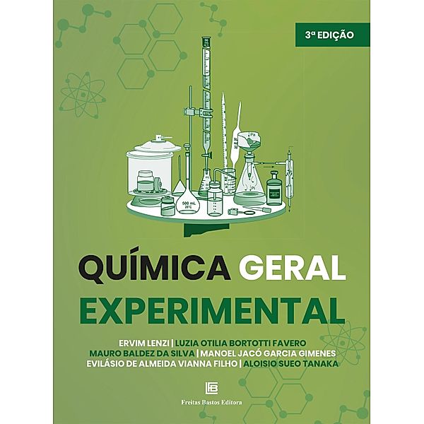 Química Geral Experimental, Ervim Lenzi, Luzia Otilia Bortotti Favero, Mauro Baldez da Silva, Manoel Jacó Garcia Gimenes, Evilásio de Almeida Vianna Filho, Aloisio Sueo Tanaka