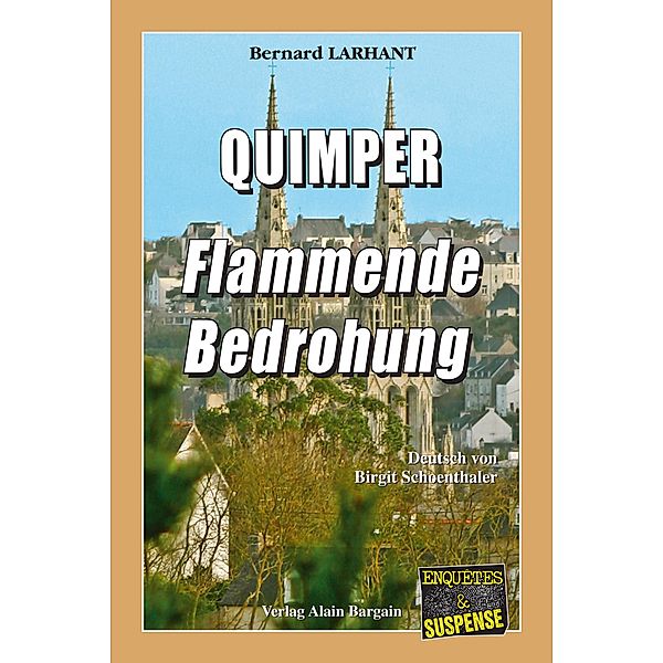 ¿Quimper - Flammende Bedrohung, Bernard Larhant