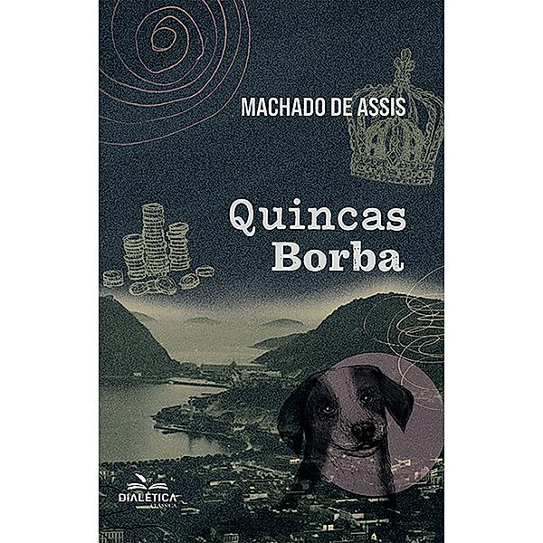 Quincas Borba, Machado de Assis