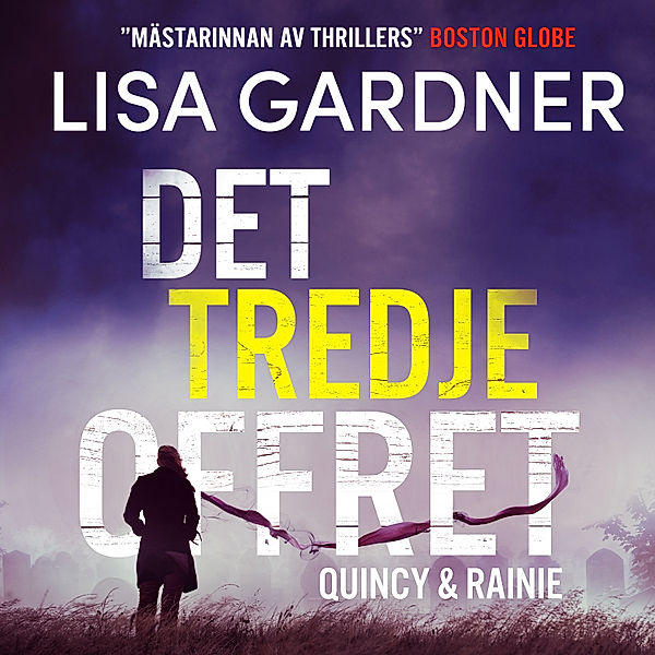 Quincy & Rainie - 2 - Det tredje offret, Lisa Gardner