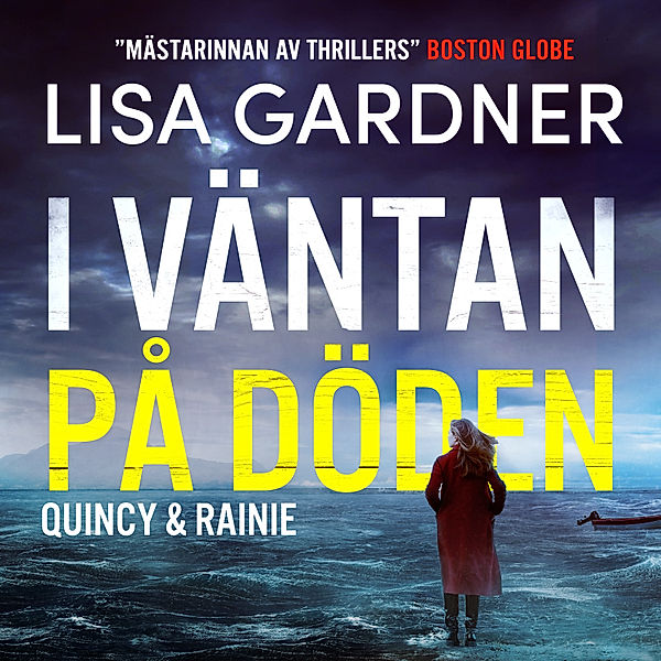 Quincy & Rainie - 3 - I väntan på döden, Lisa Gardner