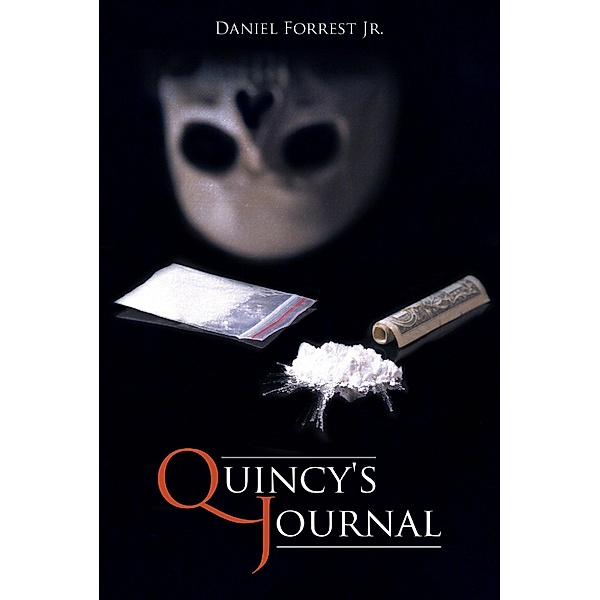 Quincy's Journal / Page Publishing, Inc., Daniel Forrest Jr.