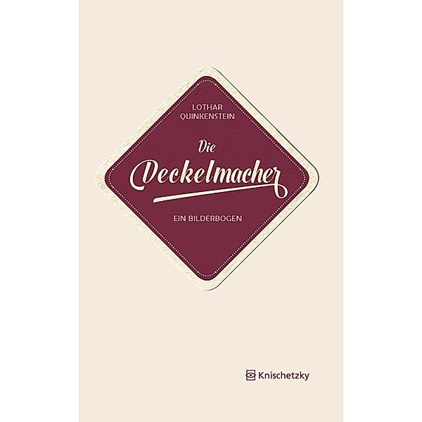 Quinkenstein, L: Deckelmacher, Lothar Quinkenstein